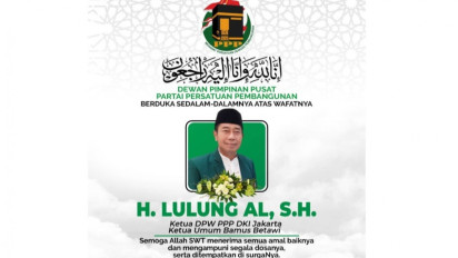 PPP Sampaikan Belasungkawa atas Kepulangan Politisi Haji Lulung ke Haribaan Ilahi