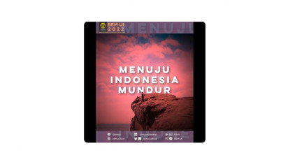 BEM UI Buat Video "Menuju Indonesia Mundur"