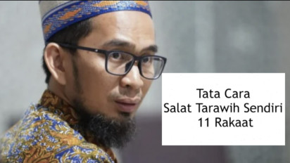 Ini Langkah-langkah Salat Tarawih Sendiri di Rumah 11 Rakaat, Berdasarkan Penjelasan Ustaz Adi Hidayat...