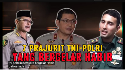 Wow, Ternyata 7 Prajurit TNI dan Polri Ini Bergelar Habib Lho
