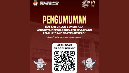 KPU Kabupaten Semarang Umumkan Daftar Caleg Sementara, Cek di Link Berikut