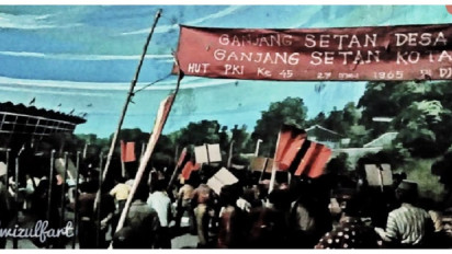 Ternyata Ini Arti Ganyang Setan Desa dan Setan Kota, Slogan-Slogan yang Sering Diteriakan dalam Aksi Sepihak PKI