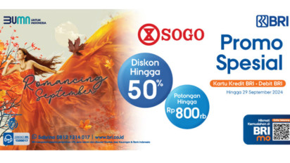 BRI Tebar Promo Spesial, Diskon hingga Rp850 Ribu di Sogo Department Store Sepanjang September 2024