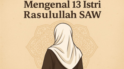Mengenal 13 Istri Rasulullah SAW dan Sifatnya: Teladan Mulia bagi Kaum Muslimah