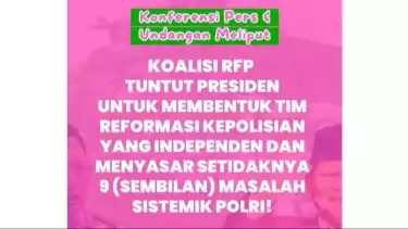Koalisi RFP Desak Presiden Bentuk Tim Independen Reformasi Kepolisian, Soroti 9 Masalah Sistemik Polri
