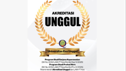 Program Studi Keperawatan dan Profesi Ners Universitas Esa Unggul Raih Akreditasi Unggul dari LAM-PTkes