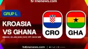 Link Live Streaming Piala Dunia 2026: Kroasia Vs Ghana