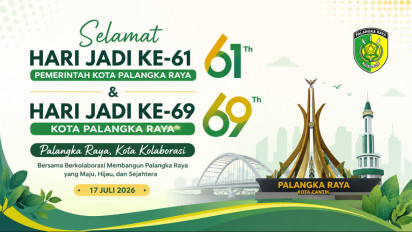 10 Ucapan Hari Jadi ke-61 Pemerintah Kota Palangka Raya dan HUT ke-69 Kota Palangka Raya, Cocok untuk Caption Medsos