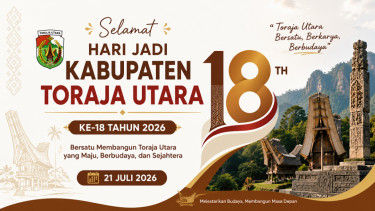 10 Ucapan Selamat Hari Jadi Kabupaten Toraja Utara ke-18 Tahun 2026, Cocok Dijadikan Caption Media Sosial