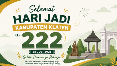 10 Ucapan Selamat Hari Jadi Kabupaten Klaten ke-222 Tahun 2026, Cocok Jadi Caption Media Sosial