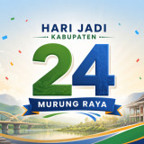 10 Ucapan Selamat Hari Jadi Kabupaten Murung Raya ke-24 Tahun 2026, Cocok Dijadikan Referensi Caption Media Sosial