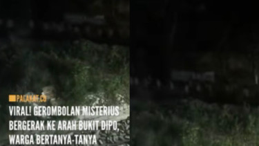 Viral Diduga Gerombolan Orang Bikin Merinding pada Malam Hari di Bukit Dipo, Netizen pun Dibuat Heran