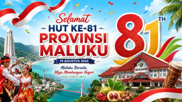 10 Ucapan Selamat HUT Provinsi Maluku ke-81, Cocok untuk Caption Media Sosial
