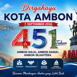 10 Ucapan Selamat HUT Kota Ambon ke-451 Tahun 2026, Cocok Digunakan untuk Caption Media Sosial