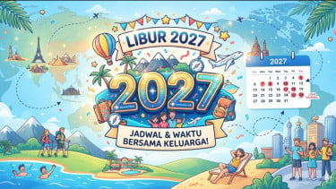 Resmi! Berikut Daftar Hari Libur Nasional 2027 yang Jumlahnya Ada 26 Hari