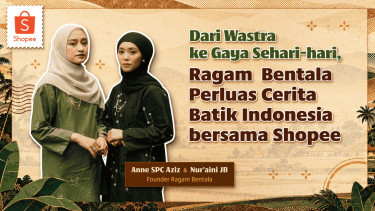 Dari Wastra ke Gaya Sehari-hari, Ragam Bentala Perluas Cerita Batik Indonesia bersama Shopee